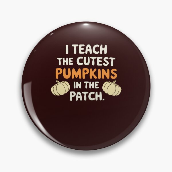 Artikelvorschau, Womens I Teach The Cutest Pumpkins In The Patch Teacher Halloween entworfen und verkauft von PeteHomenick.