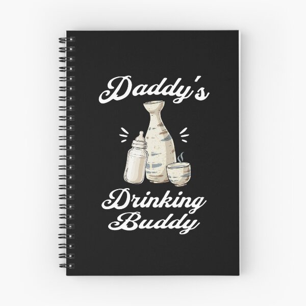 Item preview, Daddy's Drinking Buddy (Sake Lover) in White Text designed and sold by xxroseate.