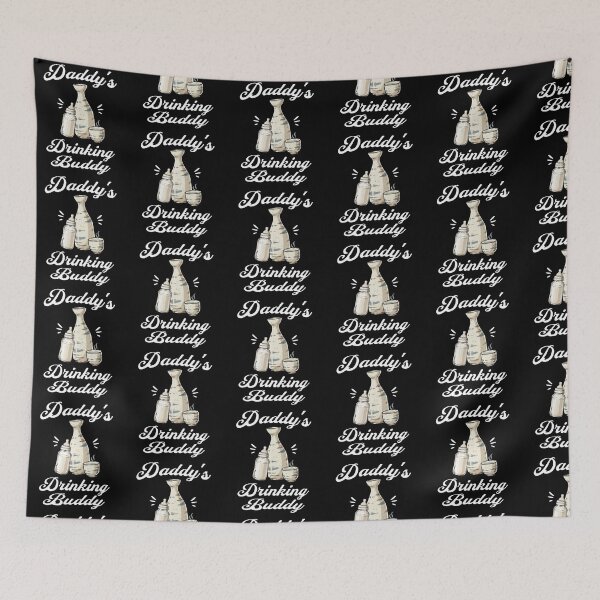 Item preview, Daddy's Drinking Buddy (Sake Lover) in White Text designed and sold by xxroseate.
