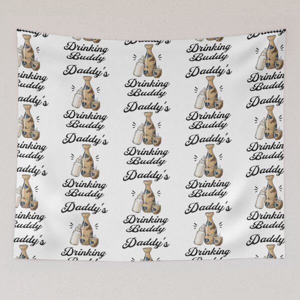 Item preview, Daddy's Drinking Buddy (Sake Lover) in Black Text designed and sold by xxroseate.