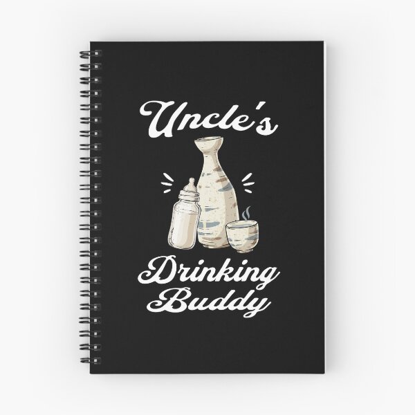 Item preview, Uncle's Drinking Buddy (Sake Lover) in White Text designed and sold by xxroseate.