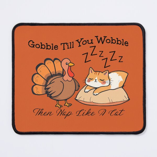 Item preview, Turkey Time Design "Gobble Till You Wobble" designed and sold by Fashion Quarters.