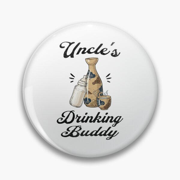 Item preview, Uncle's Drinking Buddy (Sake Lover) in Black Text designed and sold by xxroseate.