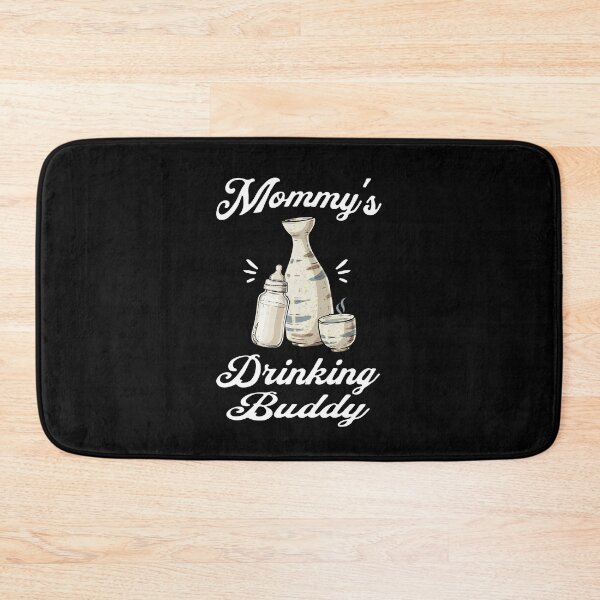 Item preview, Mommy's Drinking Buddy (Sake Lover) in White Text designed and sold by xxroseate.