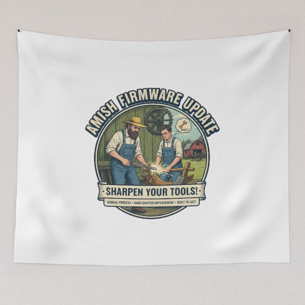 Item preview, Amish Firmware Update: Sharpen Your Tools! - Manual Process, Built to Last designed and sold by RedDelaney.