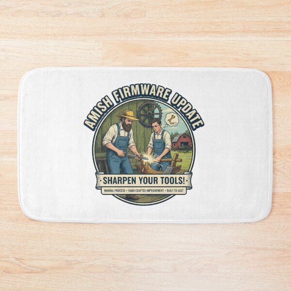Item preview, Amish Firmware Update: Sharpen Your Tools! - Manual Process, Built to Last designed and sold by RedDelaney.