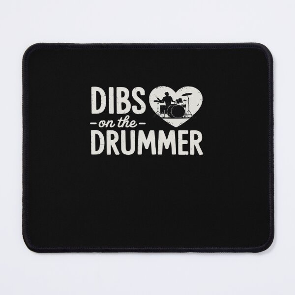 Item preview, Dibs On The Drummer Funny Drummer Wife Husband Girlfriend designed and sold by RayArmstrong.