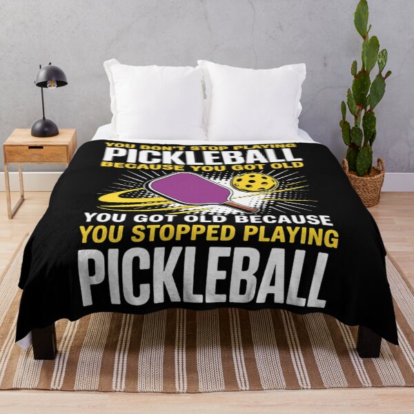 Item preview, You Don't Stop Playing Pickleball Because You Got Old designed and sold by ValerieRodrigue.
