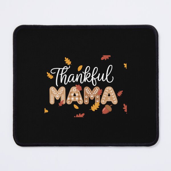 Item preview, Thankful Mama designed and sold by ValerieRodrigue.