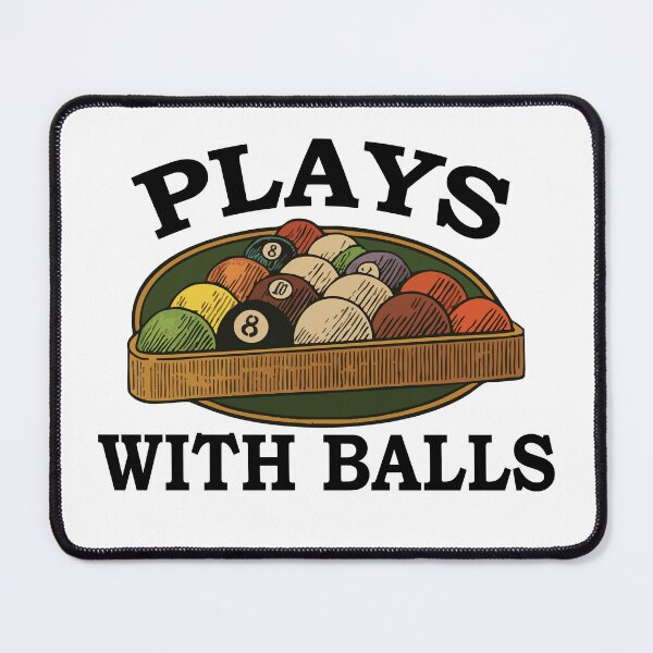 Item preview, Plays With Balls – Funny Vintage Billiards Pool Humor Design designed and sold by DirtyGirlGraphics.