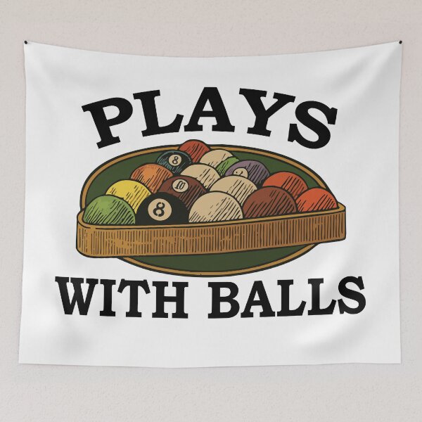 Item preview, Plays With Balls – Funny Vintage Billiards Pool Humor Design designed and sold by DirtyGirlGraphics.