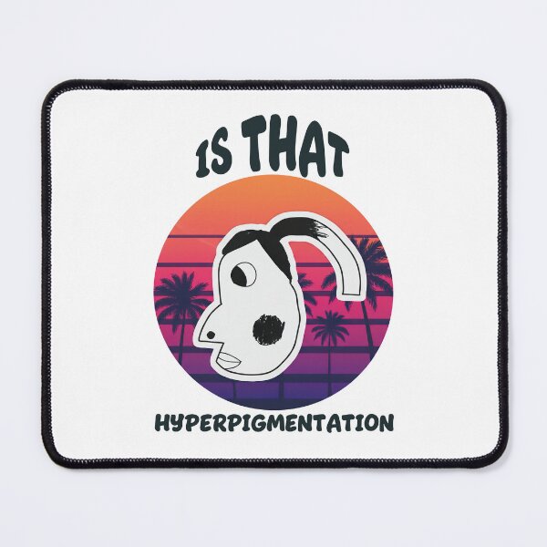 Item preview, Hyperpigmentation Meme designed and sold by graphic-genie.