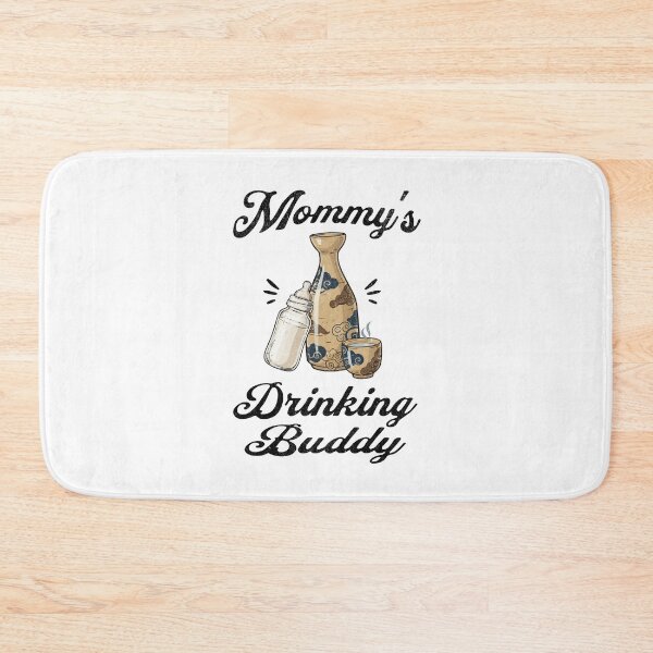 Item preview, Mommy's Drinking Buddy (Sake Lover) in Black Text designed and sold by xxroseate.
