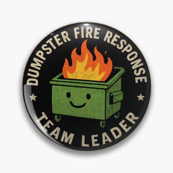 Item preview, Funny Dumpster Fire Response Team Leader – Certified Hot Mess Authority designed and sold by SkeletonsDanger.