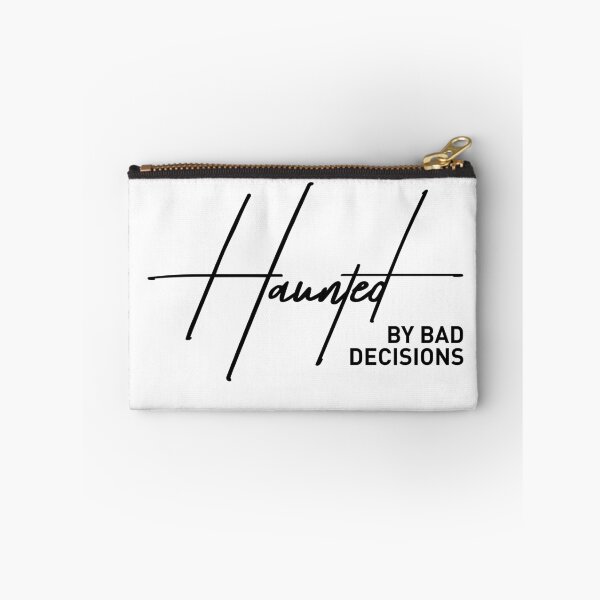 Item preview, Haunted By Bad Decisions Funny Quote designed and sold by ReggieDior.