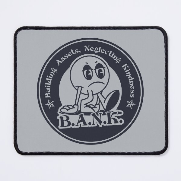 Item preview, B.A.N.K.. – Building Assets, Neglecting Kindness designed and sold by Milena R..