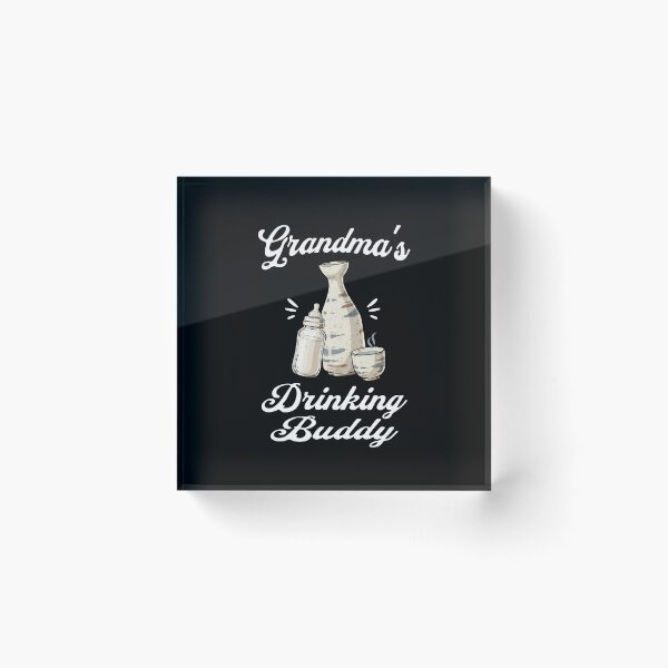 Item preview, Grandma's Drinking Buddy (Sake Lover) in White Text designed and sold by xxroseate.
