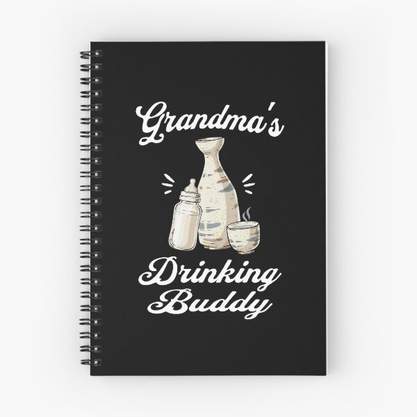Item preview, Grandma's Drinking Buddy (Sake Lover) in White Text designed and sold by xxroseate.