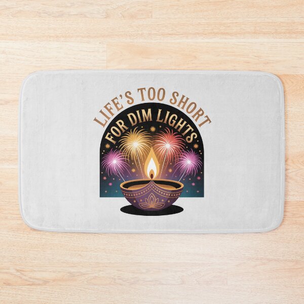 Item preview, Life’s Too Short for Dim Lights – Bright Diwali Festival Design designed and sold by Jollys-ArtShop.