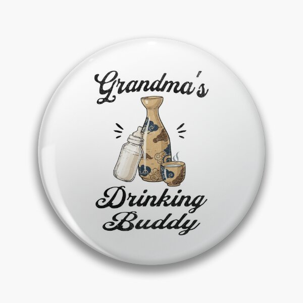 Item preview, Grandma's Drinking Buddy (Sake Lover) in Black Text designed and sold by xxroseate.