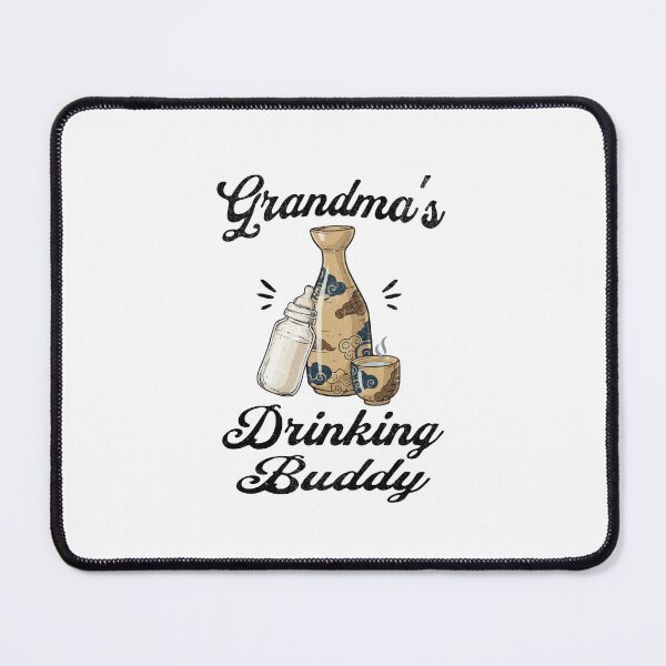 Item preview, Grandma's Drinking Buddy (Sake Lover) in Black Text designed and sold by xxroseate.