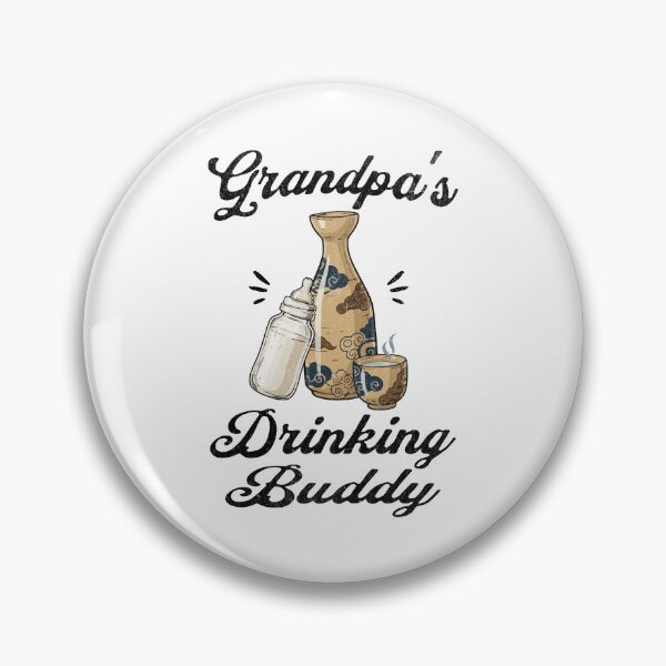 Item preview, Grandpa's Drinking Buddy (Sake Lover) in Black Text designed and sold by xxroseate.