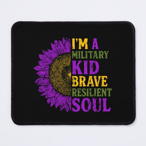 Item preview, I'm a Military Kid Brave Heart Resilient Soul Sunflower designed and sold by Dolphin Graphic.