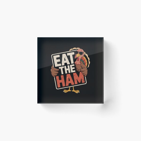 Item preview, Eat The Ham Save a Turkey Funny Thanksgiving Turkey Day designed and sold by BakeryDozen.