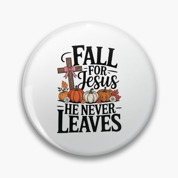 Item preview, Fall for Jesus He Never Leaves Leaves Autumn Christian designed and sold by BakeryDozen.