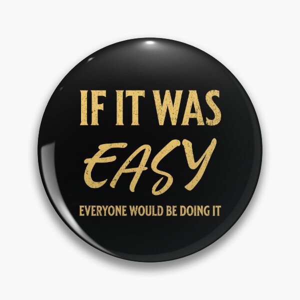 Item preview, If it was easy everyone would be doing it designed and sold by Pflugart.