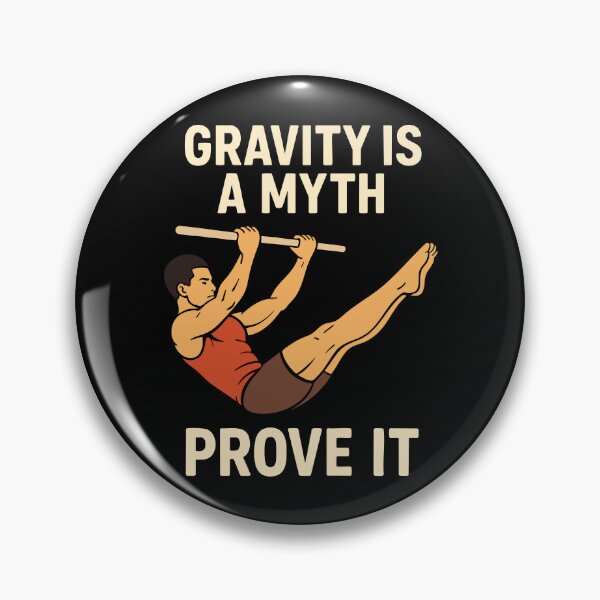 Item preview, Gravity Is A Myth Prove It Calisthenics Fitness designed and sold by LuminOrb.