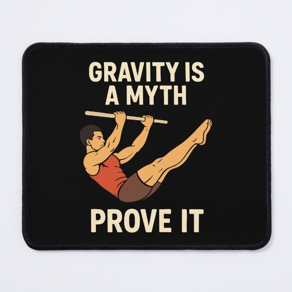 Item preview, Gravity Is A Myth Prove It Calisthenics Fitness designed and sold by LuminOrb.