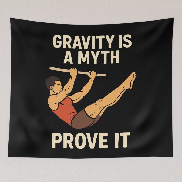 Item preview, Gravity Is A Myth Prove It Calisthenics Fitness designed and sold by LuminOrb.