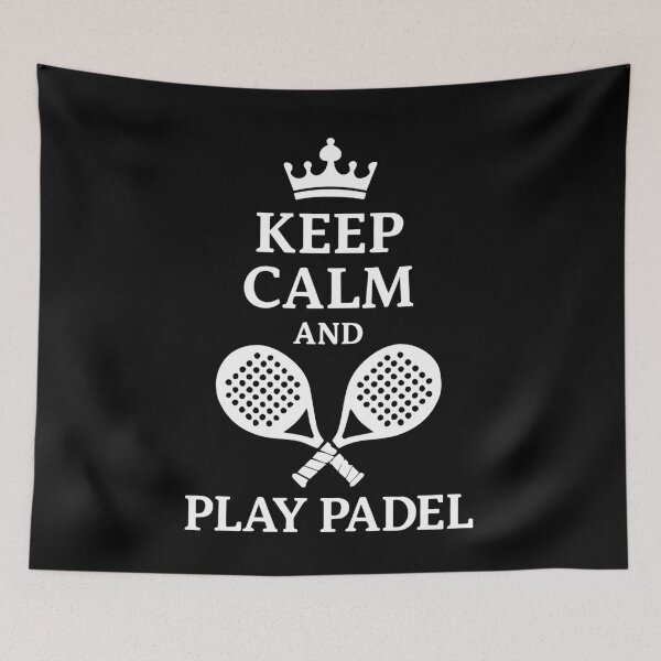 Item preview, Keep Calm And Play Padel Tennis Funny Sport designed and sold by LuminOrb.