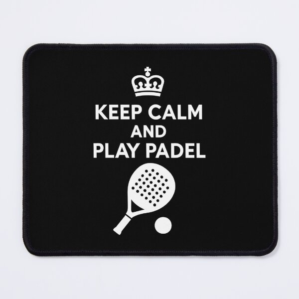 Item preview, Keep Calm And Play Padel Paddle Tennis designed and sold by LuminOrb.