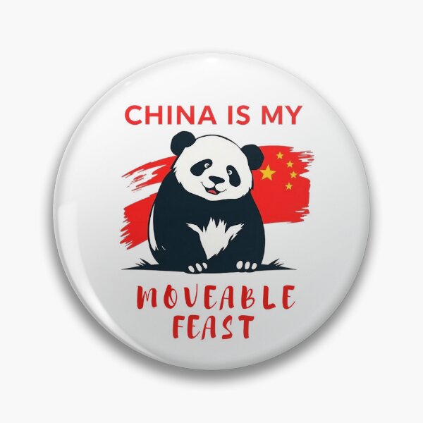 Item preview, China is my moveable feast designed and sold by JackFreestone.