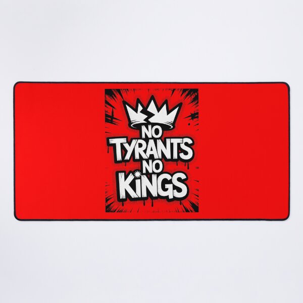 Item preview, No Tyrants No Kings designed and sold by Millsoft.