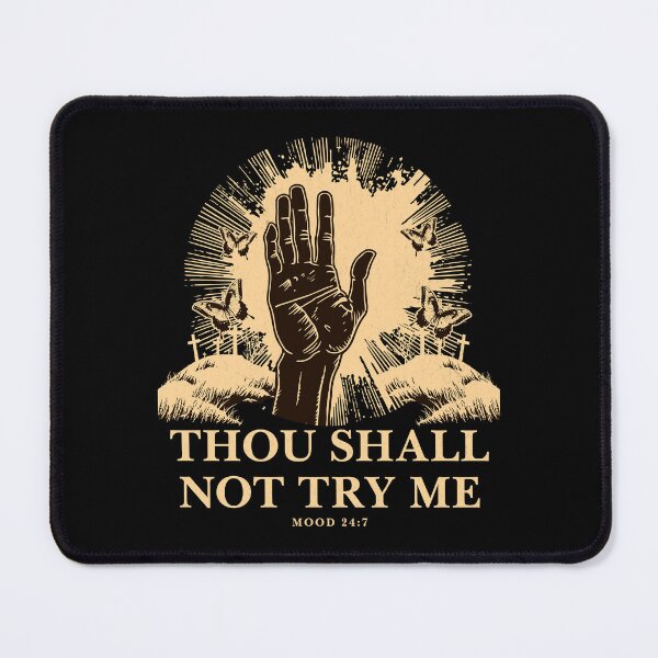 Item preview, Thou Shall Not Try Me designed and sold by dudelinart.