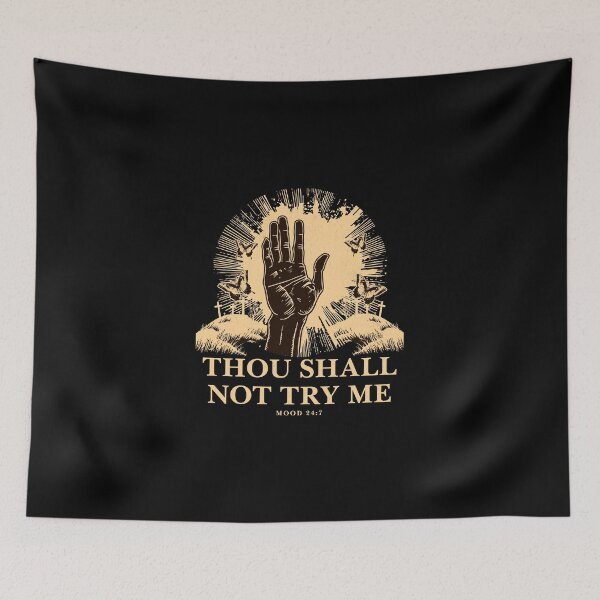 Item preview, Thou Shall Not Try Me designed and sold by dudelinart.