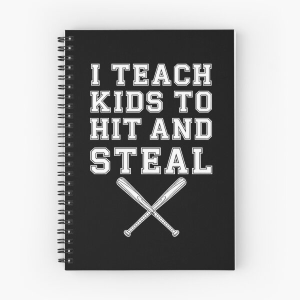 Item preview, I Teach Kids to Hit and Steal - Baseball Coach designed and sold by Sunset4Bones.