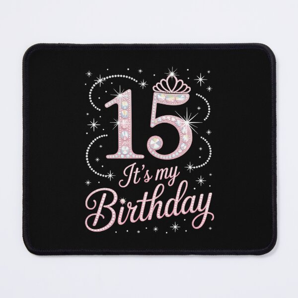 Item preview, 15 It's My Birthday Pink Crown Happy 15th Birthday Girl designed and sold by Sunset4Bones.