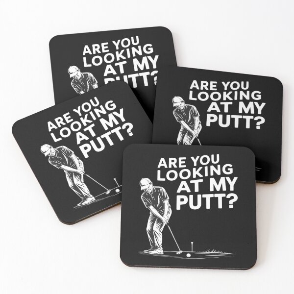 Item preview, Are You Looking At My Putt - Golfing Lover & Golf designed and sold by Sunset4Bones.