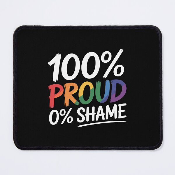 Item preview, 100% Proud 0% Shame Love Is Love Happy Pride Month designed and sold by KingsLife1994.