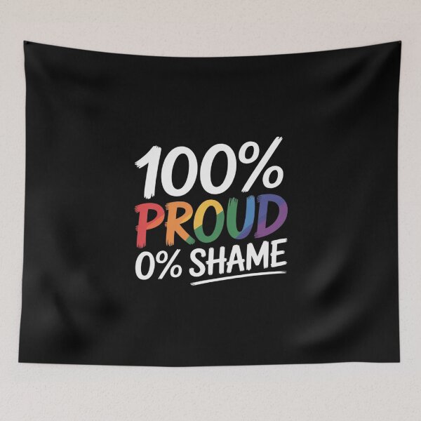 Item preview, 100% Proud 0% Shame Love Is Love Happy Pride Month designed and sold by KingsLife1994.