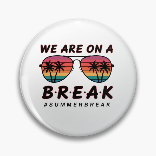 Item preview, We Are On A Break Teacher Summer Break  designed and sold by Patricsselin.