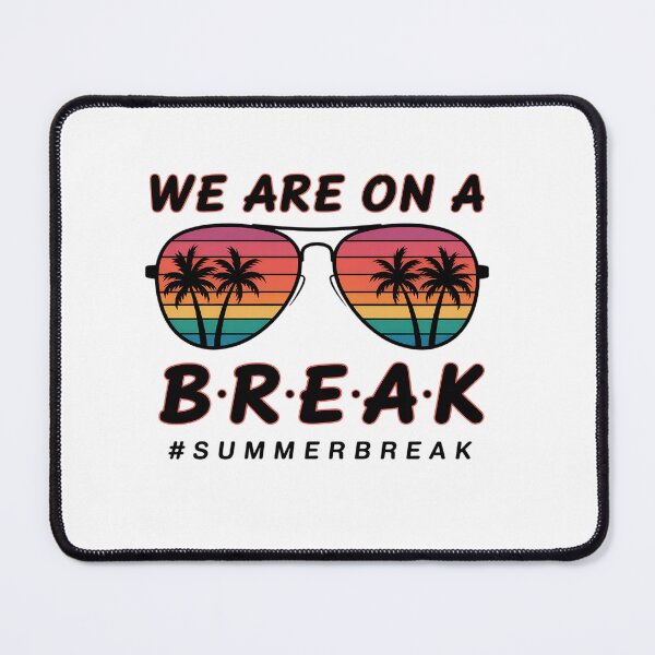 Item preview, We Are On A Break Teacher Summer Break  designed and sold by Patricsselin.