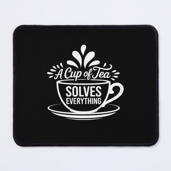 Item preview, A Cup Of Tea Solves Everything Tea Drinker designed and sold by KingsLife1994.