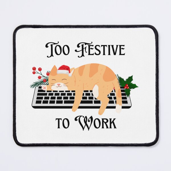 Item preview, Christmas Cat Nap on Keyboard | Funny Work from Home Holiday Design Too Festive To Work designed and sold by luckyhue.