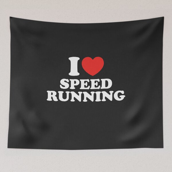 Item preview, I Love Speed Running designed and sold by shitpostee.