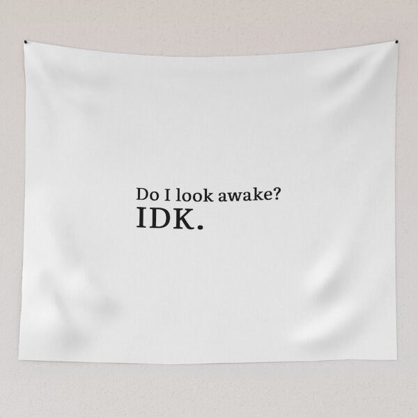 Item preview, Do I look awake? IDK.  designed and sold by Hi-kari.
